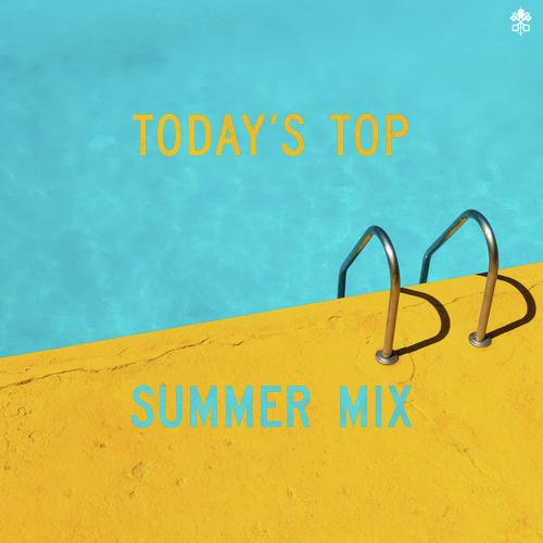Today&#039;s Top Summer Mix