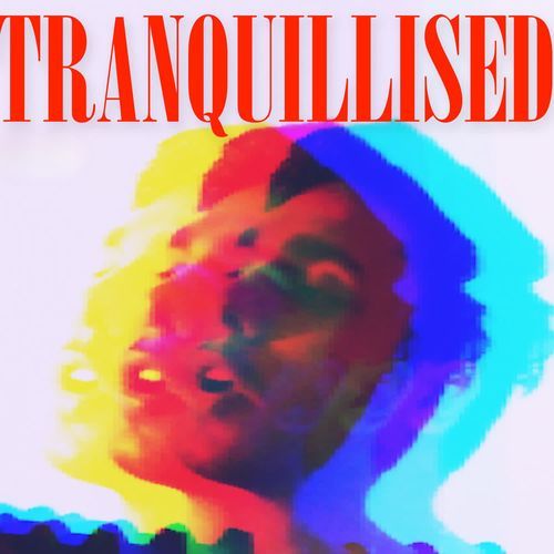 Tranquillised
