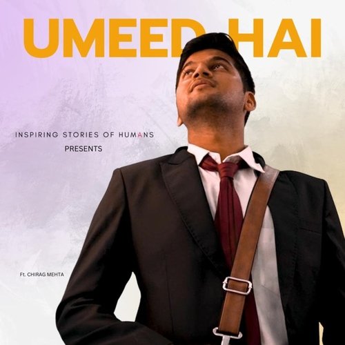 Umeed Hai (feat. Gaurav Solanki, Arpan Jain & Chirag Mehta)