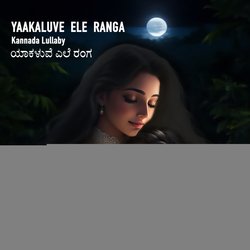 Yaakaluve Ele Ranga - Kannada Lullaby-FRFaQB5UZns