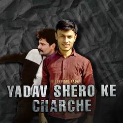 Yadav Shero Ke Charche (feat. Bablu Yadav, Rao Neer Yadav)-QTA7ZjcGQwI