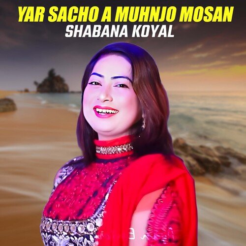 Yar Sacho A Muhnjo Mosan