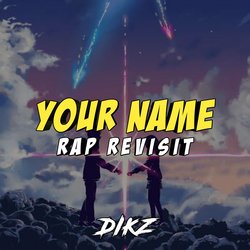 Your Name Rap Revisit-BA0zRRwGQHo