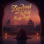 Zindagi Aur Kitni Saza Degi