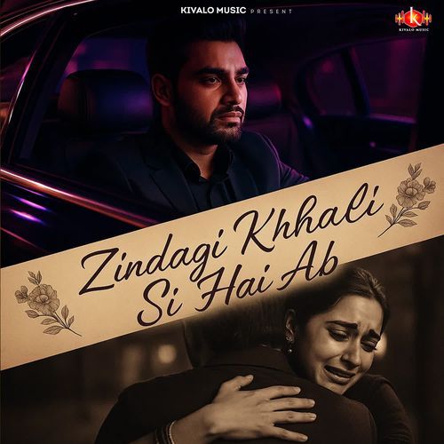 Zindagi Khhali Si Hai Ab