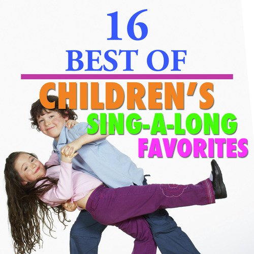 16 Best Children's Sing-a-long Favorites