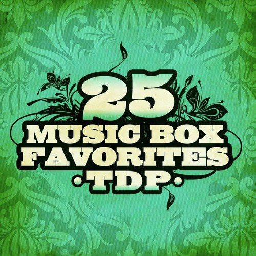 25 Music Box Favorites (Remastered)
