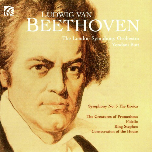 Beethoven: Symphony No. 3, The Creatures of Prometheus, Fidelio, King Stephen, Consecration of the House_poster_image