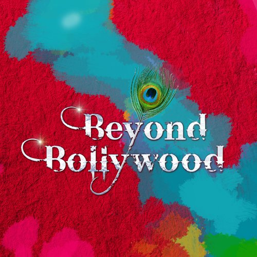 Beyond Bollywood