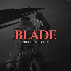 Blade: The One and Only (From "Marvel Rivals")