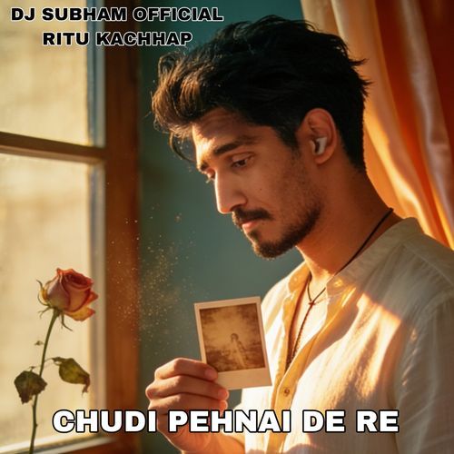 Chudi Pehnai De Re