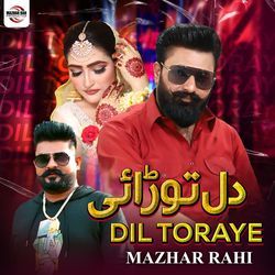 Dil Toraye-Mg4KZThDaEE