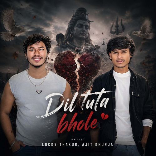 Dil Tuta Bhole (Feat. Lucky Thakur, Ajit Khurja)