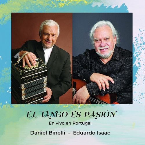 El Tango Es Pasión (En Vivo en Portugal)