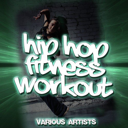 30 Minute Hip hop workout songs free download for Burn Fat fast