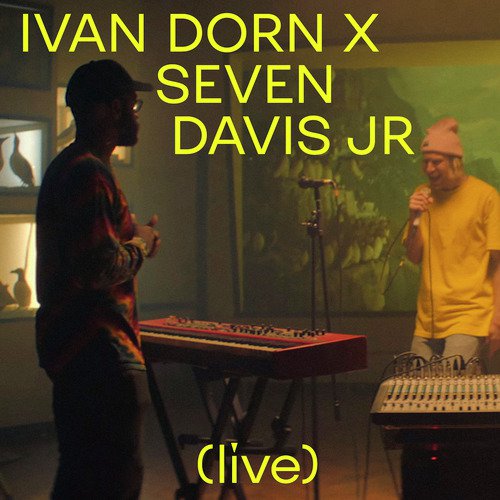 Ivan Dorn X Seven Davis Jr (Live)_poster_image