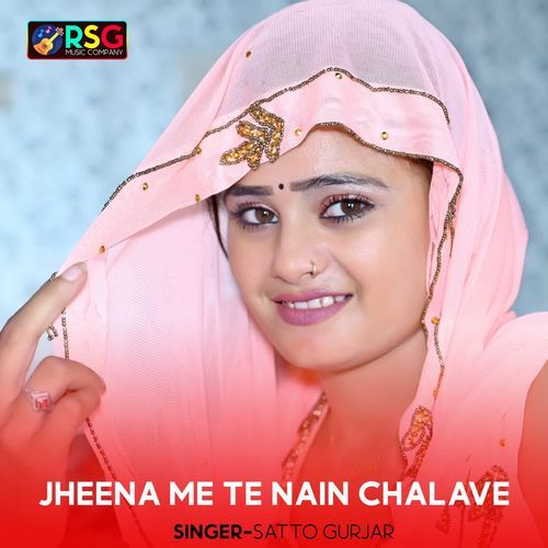 Jheena Me Te Nain Chalave