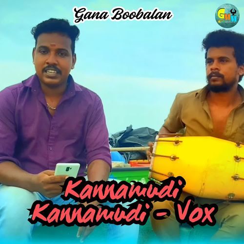 Kannamudi Kannamudi - Vox