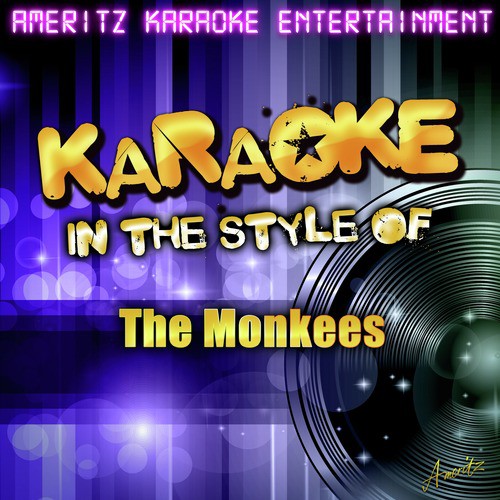 A Little Bit Me, A Little Bit You (In the Style of the Monkees) [Karaoke Version]