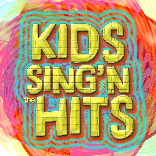 Kids Sing'n The Hits