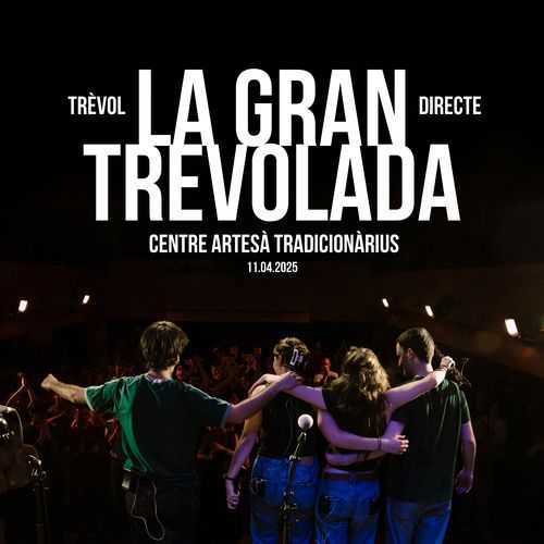 La Gran Trevolada - Centre Artesà Tradicionàrius (En Directe)