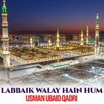 Labbaik Walay Hain Hum