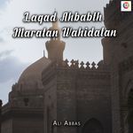 Laqad Ahbabth Maratan Wahidatan