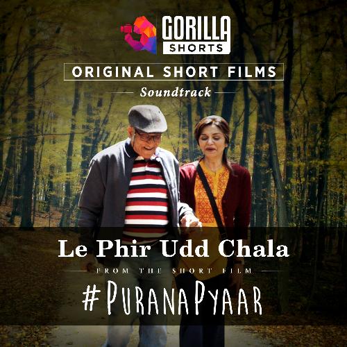 Le Phir Udd Chala (Gorilla Shorts Original Soundtrack)