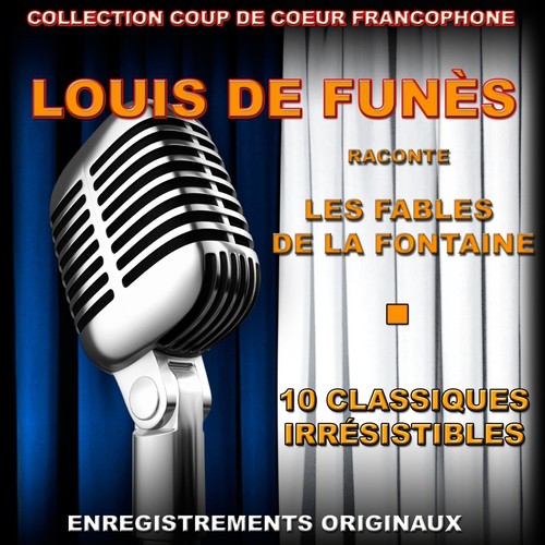 Louis de Funès raconte les fables de la Fontaine