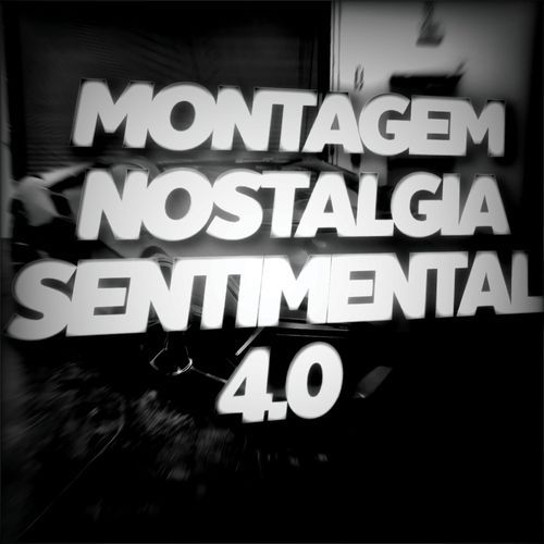 MONTAGEM NOSTALGIA SENTIMENTAL 4.0 (Alt Ver, Slowed) cover art