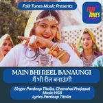 Main Bhi Reel Banaungi