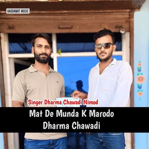 Mat De Munda K Marodo Dharma Chawadi