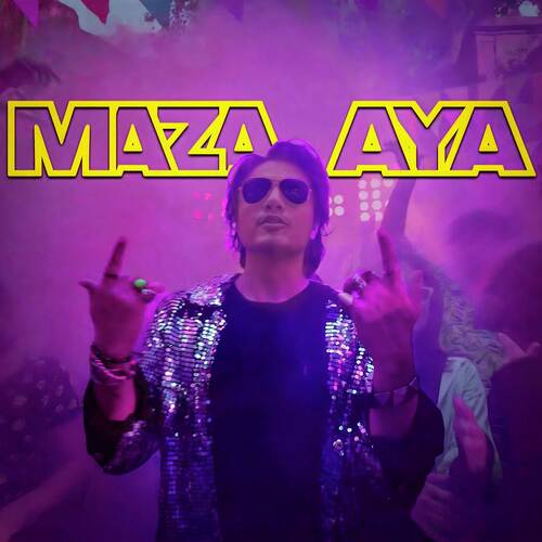 Maza Aya (feat. Hashim Nawaz)