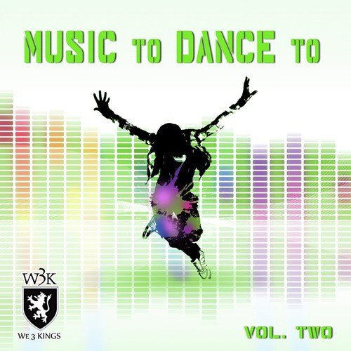 Music To Dance To - Volume 2 (Featured Music In Dance Moms)