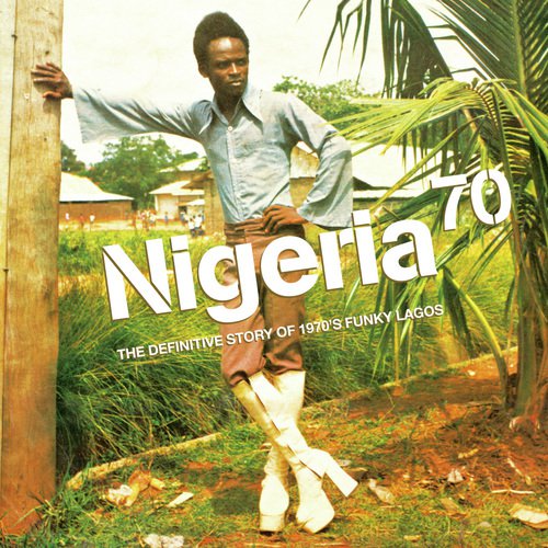 Nigeria 70 - Funky Lagos