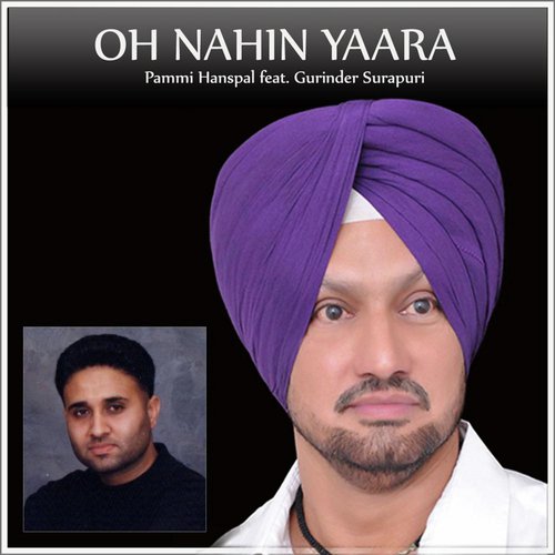Oh Nahin Yaara (feat. Gurinder Surapuri)
