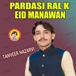 Pardasi Ral K Eid Manawan