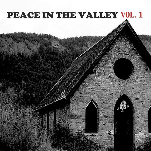 Peace in the Valley, Vol. 1