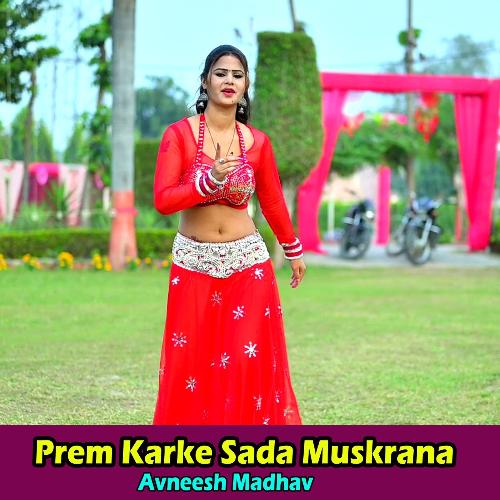 Prem Karke Sada Muskrana