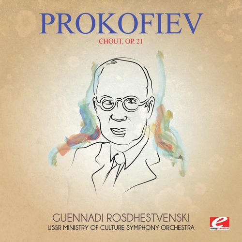 Prokofiev: Chout, Op. 21 (Digitally Remastered)