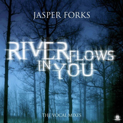 River Flows In You Eclipse Vocal Version 1 Lyrics Jasper Forks Only On Jiosaavn