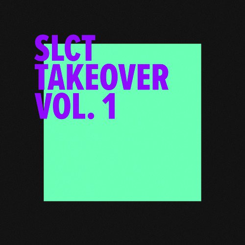 SLCT Takeover Vol. 1_poster_image