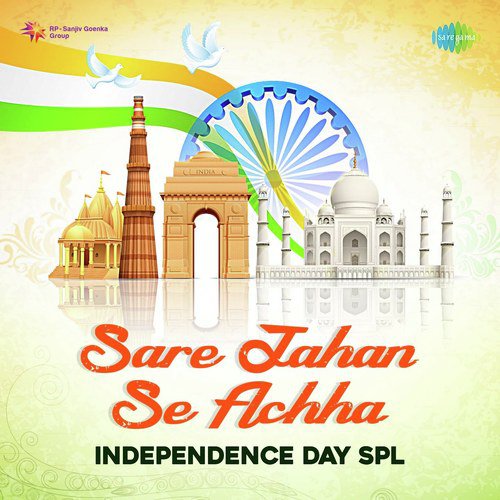 Sare Jahan Se Achha - Independence Day Spl