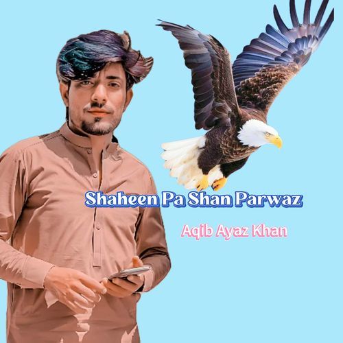 Shaheen Pa Shan Parwaz