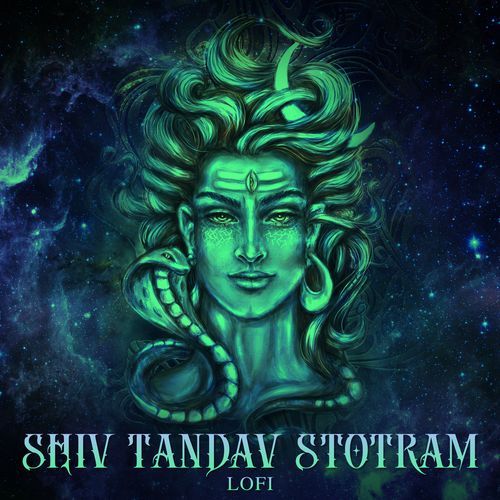 Shiv Tandav Stotram (Lofi)