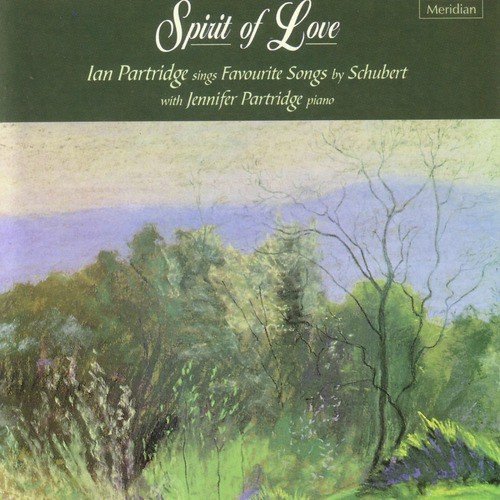 Spirit of Love - Ian Partridge Sings Favourite Songs by Schubert_poster_image