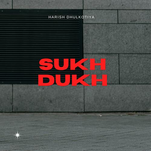 Sukh Dukh