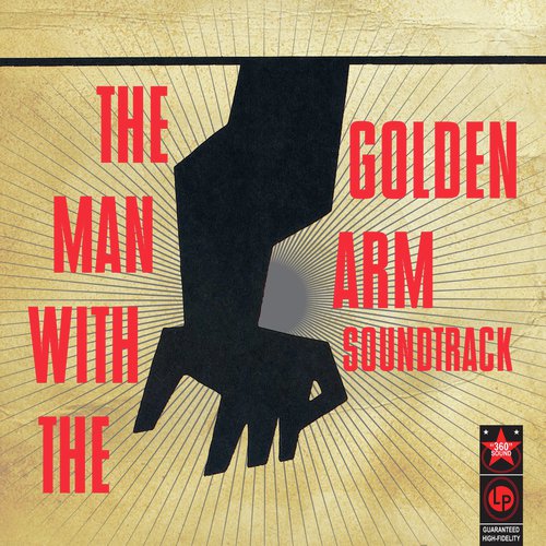 The Man With the Golden Arm (original Motion Picture Soundtrack)