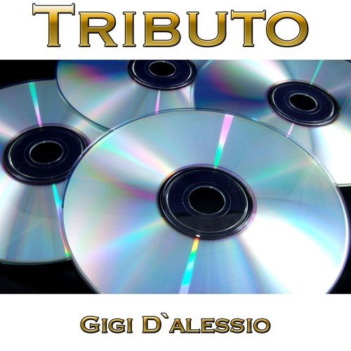 Tributo  Gigi D&#039;Alessio_poster_image