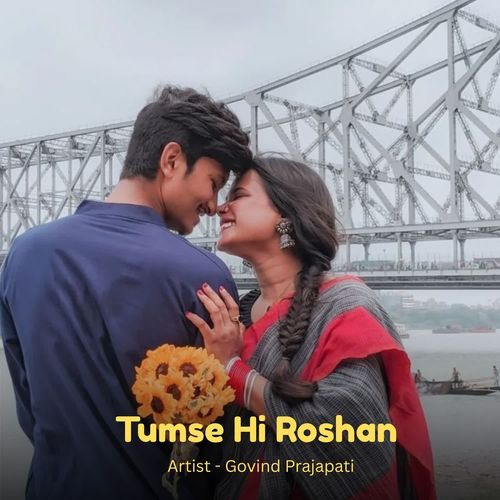 Tumse Hi Roshan